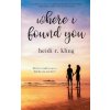 Where I Found You (Heidi R Kling)(Brožovaná)