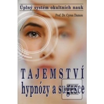 Tajemství hypnózy a sugesce