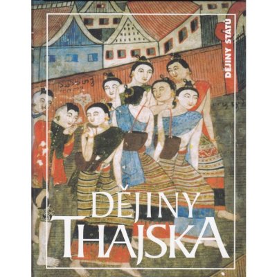 Dějiny Thajska - David K. Wyatt