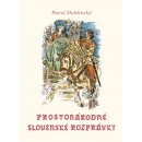 Kniha Prostonárodné slovenské rozprávky- Zväzok I. - Pavol Dobšinský