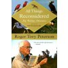 All Things Reconsidered: My Birding Adventures (Roger Tory Peterson, Bill Thompson)(Brožovaná)