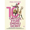 10 omylov, ktoré zmenili dejiny - Paul Coulter