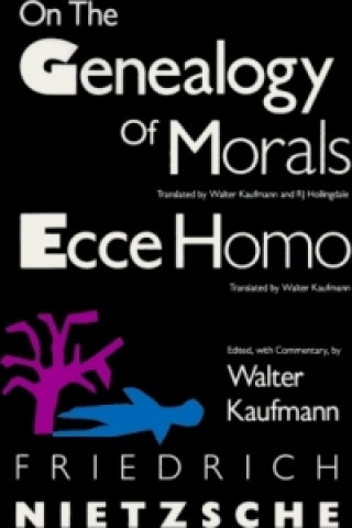 On the Genealogy of Morals and Ecce Homo Nietzsche Friedrich WilhelmPaperback