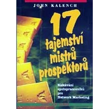 17 tajemství mistrů prospektorů