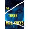The Three Mrs. Greys - Shelly Ellis