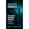 Testament Magdalen Blairovej a Zlaté vetvičky - Aleister Crowley