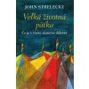 Veľká životná päťka - John Strelecky