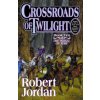 Crossroads of Twilight (Robert Jordan)(Pevná)