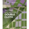 Designing and Weaving Double Cloth
