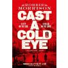 Cast a Cold Eye - Robbie Morrison