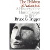 Children of Aataentsic (Bruce G. Trigger)(Brožovaná)