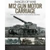 M12 Gun Motor Carriage (DAVID DOYLE)(Brožovaná)