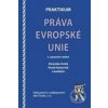 Praktikum práva Evropské unie, 2. vydání - Milan Gavlas, Zděnka Gregorová, Dana Hrabcová