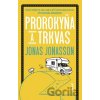 Prorokyňa a trkvas - Jonas Jonasson