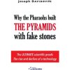 Why the Pharaohs Built the Pyramids with Fake Stones (Joseph Davidovits)(Pevná)
