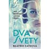 Dva svety - Beatrix Zaťková