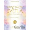 Tajný jazyk světla - Denise Jarvie, Daniel B. Holeman (Ilustrátor)