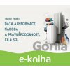 E-kniha Data a informace, náhoda a pravděpodobnost, C# a SQL - Vojtěch Pospíšil