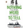 Nothing More to Tell - Karen M. McManus