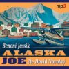 Jassik Benoni - Alaska Joe:Čtyři roky crazy života na Aljašce [CD]