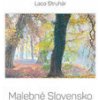 Malebné Slovensko - Ladislav Struhár