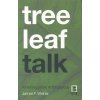 Tree Leaf Talk: A Heideggerian Anthropology (Weiner James F.)