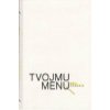 Tvojmu menu - Komárik Emil