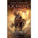 Oceľové žezlo Bohatier- kniha prvá - Juraj Červenák