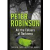 All the Colours of Darkness - Peter Robinson, Hodder & Stoughton