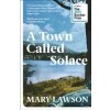 A Town Called Solace - Mary Lawson, Vintage