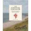 The Coastal Forager: Wild maritime food to preserve, cook, eat - Mark Williams, Sofia Iva, Charles Emerson