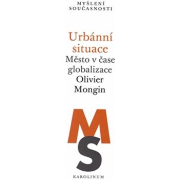 Urbánní situace - Olivier Mongin