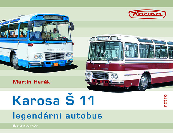 Karosa Š 11 - legendární autobus