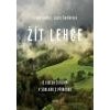 Žít lehce - Sedlář Janek Sedlářová Lucie