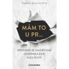 Mám to u pr… Přestaňte se zavděčovat ostatním a žijte svůj život! - Andrea Weidlichová