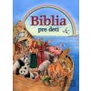 Biblia pre deti - Erich Jooß, Ute Thönissen