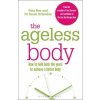 The Ageless Body - Peta Bee - Co-author, Dr Sarah Schenker - Nutritional Adviser