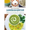 Ajurvéda na každý deň - Kate O'Donnell