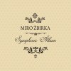 Miro Žbirka: Symphonic Album (Miro Žbirka, UNIVERSAL CZECH)