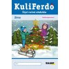 KULIFERDO ZIMA – ŠKOLSKÁ PRIPRAVENOSŤ - Pechancová Jana, Keřkovská Noemi, Nádvorníková Hana