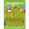 Najhorší superhrdinovia na svete - Walliams David