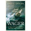 The Wager - Grann David