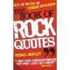 Book of Rock Quotes (Michael Heatley)(Pevná)