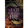 A Fate Forged in Fire - Hazel McBride