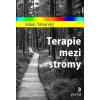 Terapie mezi stromy - Táborský Adam