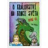 O království Na konci světa - 1. díl - Petr Blinka
