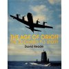 Age of Orion: The Lockheed P-3 Story (David Reade)(Pevná)