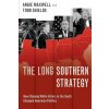 Long Southern Strategy (Angie Maxwell,Todd Shields)(Brožovaná)