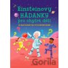 Einsteinovy hádanky pro chytré děti - kolektív autorov