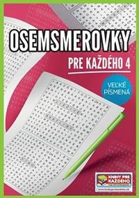 Osemsmerovky pre každého 4 - Veľké písmená - autor neuvedený